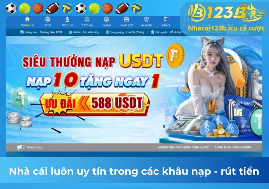 Nhà cái luôn uy tín trong các khâu nạp - rút tiền