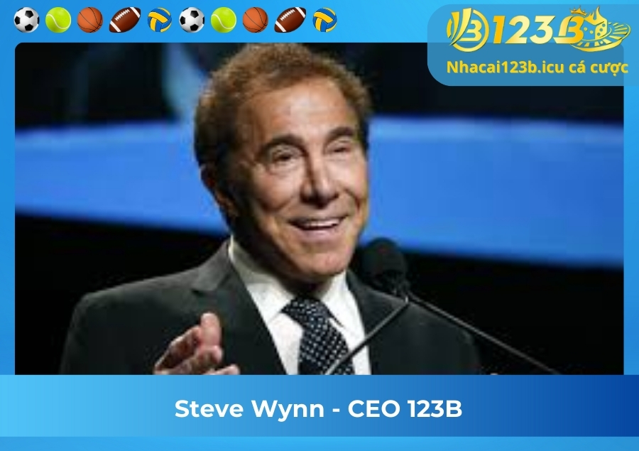 Steve Wynn - CEO 123B