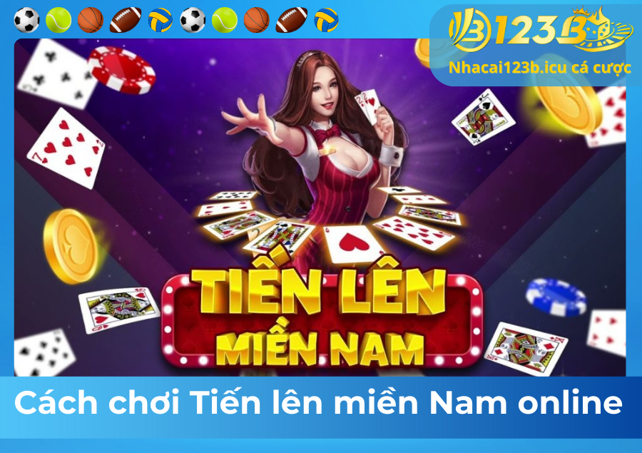 cach-choi-tien-len-mien-nam-online